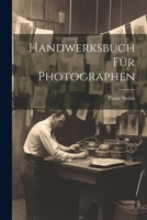 Handwerksbuch für Photographen 1021632503 Book Cover