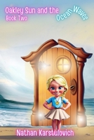 Oakley Sun and the Ocean Waves (Oakley Sun Adventures) B0F7B1TNGR Book Cover