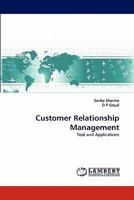 Customer Relationship Management: Tool and Applications 3838382382 Book Cover