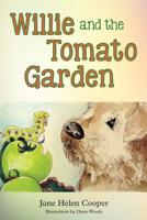 Willie and the Tomato Garden 1948261189 Book Cover