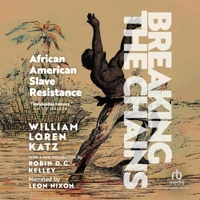 Breaking the Chains: African American Slave Resistance B0DV3LD474 Book Cover