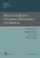 Molecular Biology of Cardiac Development and Growth 3662221942 Book Cover