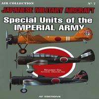 Special Units of the Imperial Army JMA #7: Japanese Military Aircraft 8496935361 Book Cover