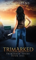 Trimarked: Trimarked Series Book One (The Trimarked Series) 1954054106 Book Cover