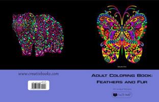 Adult Coloring Book: Feathers and Fur vol. 1 0997323523 Book Cover