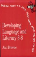 Developing Language and Literacy 3-8 184787083X Book Cover