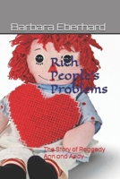 Rich People's Problems: The Story of Raggedy Ann and Andy B0CHL46ZTK Book Cover