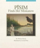 Pisim Finds Her Miskanow 1553793943 Book Cover