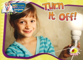 Turn It Off! 1615902252 Book Cover