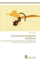 Strukturkontrollierte Synthese 3838129490 Book Cover