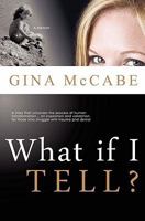 What If I Tell? 0981513905 Book Cover