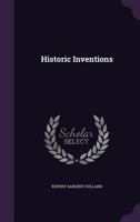 Historic inventions, 1717012183 Book Cover
