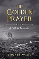 The Golden Prayer 1977695906 Book Cover