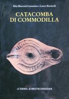 Catacomba Di Commodilla: Lucerne Ed Altri Materiali Dalle Gallerie 1, 8, 13 8870628337 Book Cover