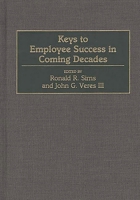 Keys to Employee Success in Coming Decades 1567201946 Book Cover
