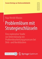 Probleml?sen Mit Strategieschl?sseln : Eine Explorative Studie Zur Unterst?tzung Von Problembearbeitungsprozessen Bei Dritt- und Viertkl?sslern 3658322918 Book Cover