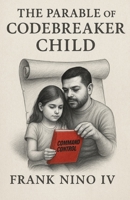The Parable of Codebreaker Child B0FL27YPN3 Book Cover