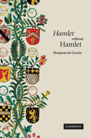 'Hamlet' without Hamlet 0521690366 Book Cover