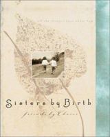 Sisters by Birth, Friends by Choice (Daymaker Greeting Books) 1586608193 Book Cover