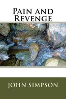 Pain and Revenge 1517176786 Book Cover