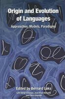 Origin and Evolution of Languages: Approaches, Models, Paradigms 184553204X Book Cover