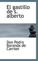 El Gastillo de S. Alberto 1110661681 Book Cover