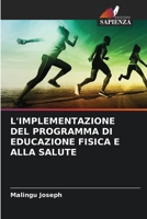L'Implementazione del Programma Di Educazione Fisica E Alla Salute 6205642107 Book Cover