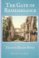 The Gate of Remembrance: A True Story of Psychic Archaeology 1719878099 Book Cover