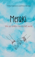 Meraki: Wie aus Briefen Freundschaft wurde 3755760169 Book Cover