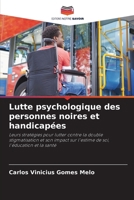 Lutte psychologique des personnes noires et handicapées (French Edition) 6209006892 Book Cover