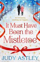 It Must Have Been the Mistletoe 1784160202 Book Cover