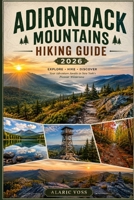 Adirondack Mountains Hiking Guide 2026 B0H8ZNCDQY Book Cover