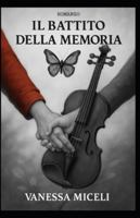 Il battito della memoria B0FWM15HHB Book Cover