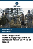 Beratungs- und Betreuungsprogramm im National Youth Service of Kenya (German Edition) 6203297658 Book Cover