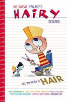 Hairy Science (No Sweat Projects) 0448440954 Book Cover