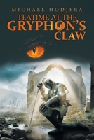 Teatime At The Gryphon’s Claw 1663267537 Book Cover