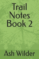 Trail Notes Book 2 B0FC5PVNVT Book Cover