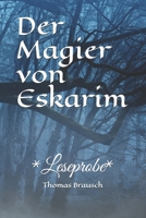Der Magier von Eskarim: *Leseprobe* (German Edition) B08JDTRDJ1 Book Cover