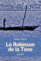 Le Robinson de la Tène 1532875770 Book Cover