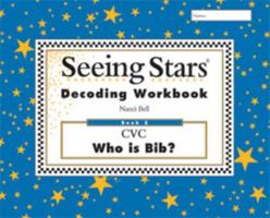 Seeing Stars Decoding Workbook: Who Is Bib? 0945856156 Book Cover