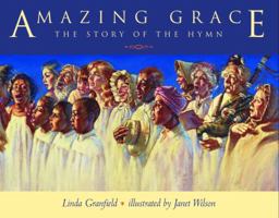 Amazing Grace: The Story of the Hymn 0887763898 Book Cover