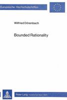 Bounded Rationality: Problemloesung Bei Kognitiven Beschraenkungen Des Individuums Und Komplexitaet Der Umwelt 3820459774 Book Cover