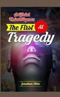 Artificial Unintelligence: The First AI Tragedy 1517758351 Book Cover