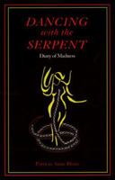 Dancing with the Serpent 1889131369 Book Cover