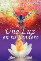Una Luz En Tu Sendero 1463312652 Book Cover