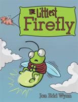 The Littlest Firefly 1480857157 Book Cover