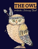 THE OWL Adults Coloring Book: Owl Coloring Book For Adults Stress Relieving Designs, 70 Amazing Patterns, Coloring Book For Adults Relaxation. B083XVFH2B Book Cover