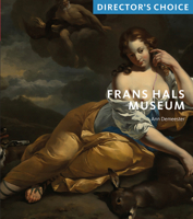 Frans Hals Museum: Director's Choice 1785511610 Book Cover