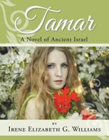 Tamar: A Novel of Ancient Israel 1524600008 Book Cover