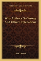 Why Authors Go Wrong, and Other Explanations 1417971932 Book Cover